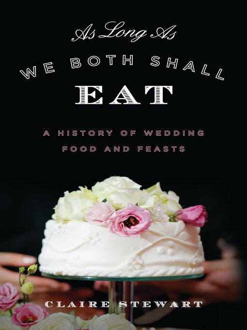 Title details for As Long As We Both Shall Eat by Claire Stewart - Available
